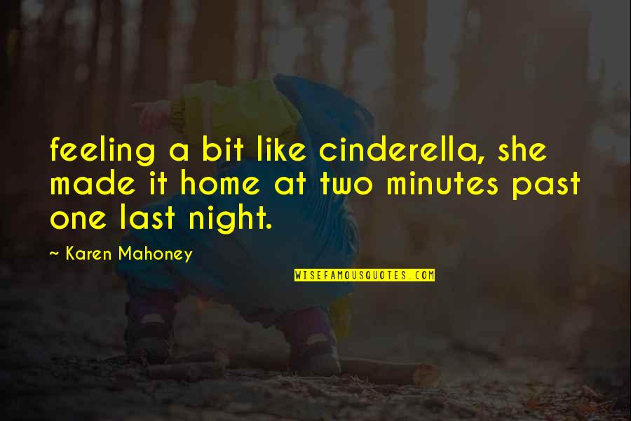Marcus Welby Md Quotes By Karen Mahoney: feeling a bit like cinderella, she made it