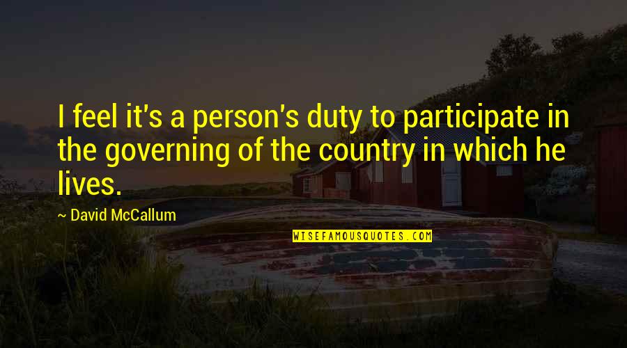 Mard Maratha Quotes By David McCallum: I feel it's a person's duty to participate