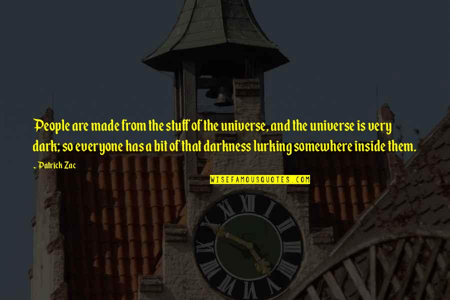 Mardigian Floor Quotes By Patrick Zac: People are made from the stuff of the Mardigian Floor Quotes By Patrick Zac: People are made from the stuff of the