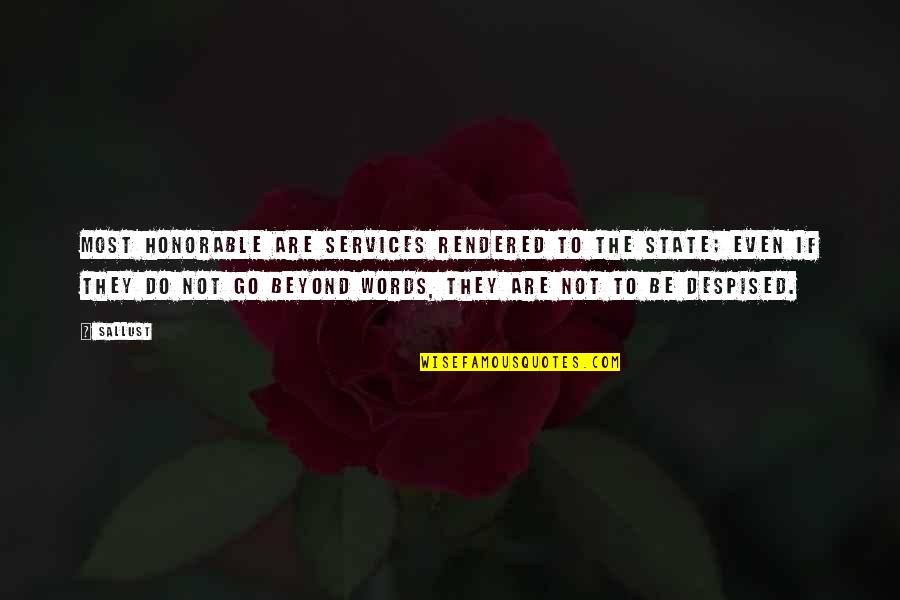 Marecek Louny Quotes By Sallust: Most honorable are services rendered to the State;