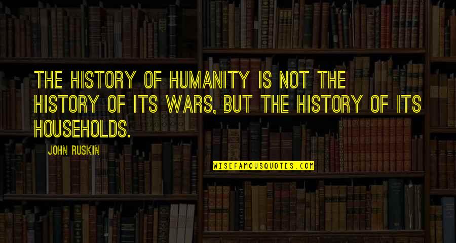Marella Quotes By John Ruskin: The history of humanity is not the history Marella Quotes By John Ruskin: The history of humanity is not the history
