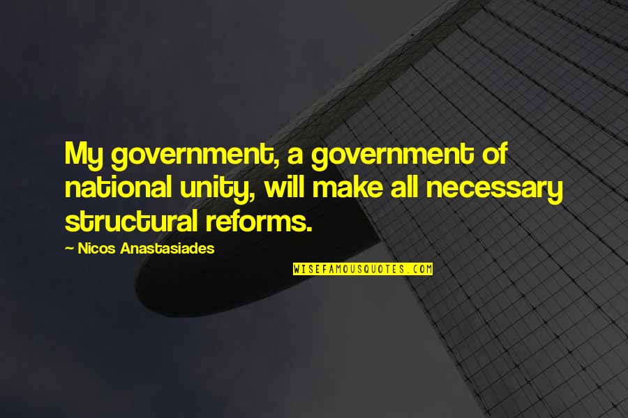 Maretti Pizza Quotes By Nicos Anastasiades: My government, a government of national unity, will