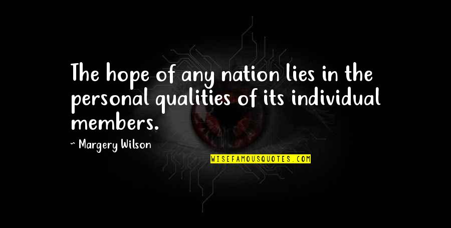 Margery Quotes By Margery Wilson: The hope of any nation lies in the