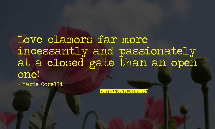 Margosian Becker Quotes By Marie Corelli: Love clamors far more incessantly and passionately at Margosian Becker Quotes By Marie Corelli: Love clamors far more incessantly and passionately at