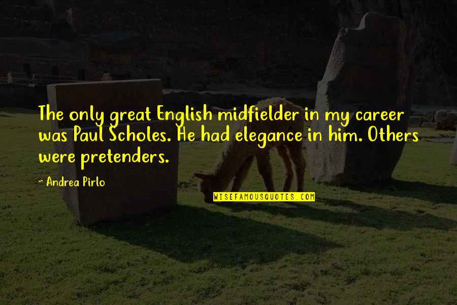 Mari Ohara Quotes By Andrea Pirlo: The only great English midfielder in my career