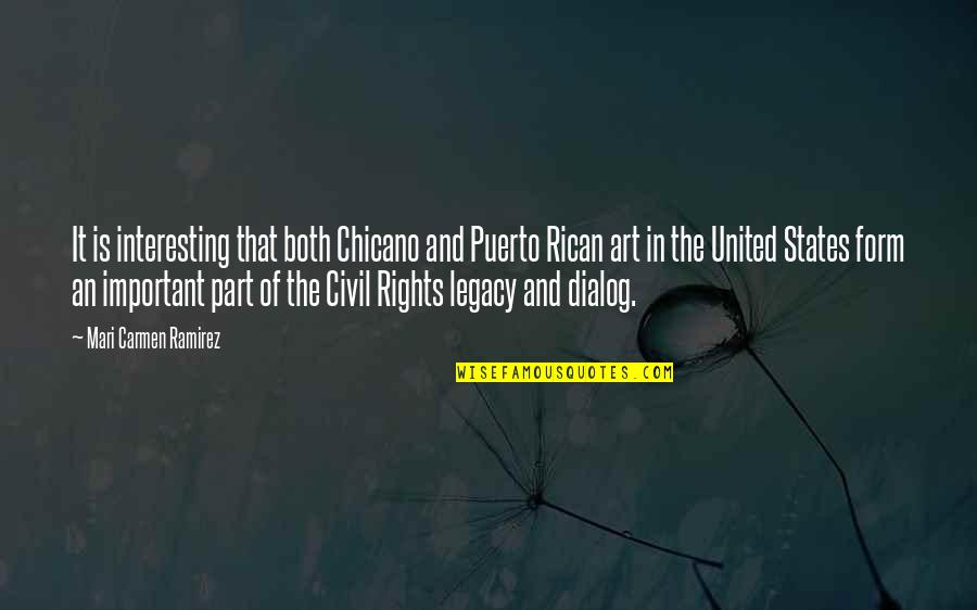 Mari Quotes By Mari Carmen Ramirez: It is interesting that both Chicano and Puerto Mari Quotes By Mari Carmen Ramirez: It is interesting that both Chicano and Puerto