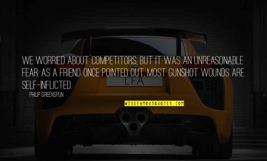 Mariana Caplan Quotes By Philip Greenspun: We worried about competitors, but it was an