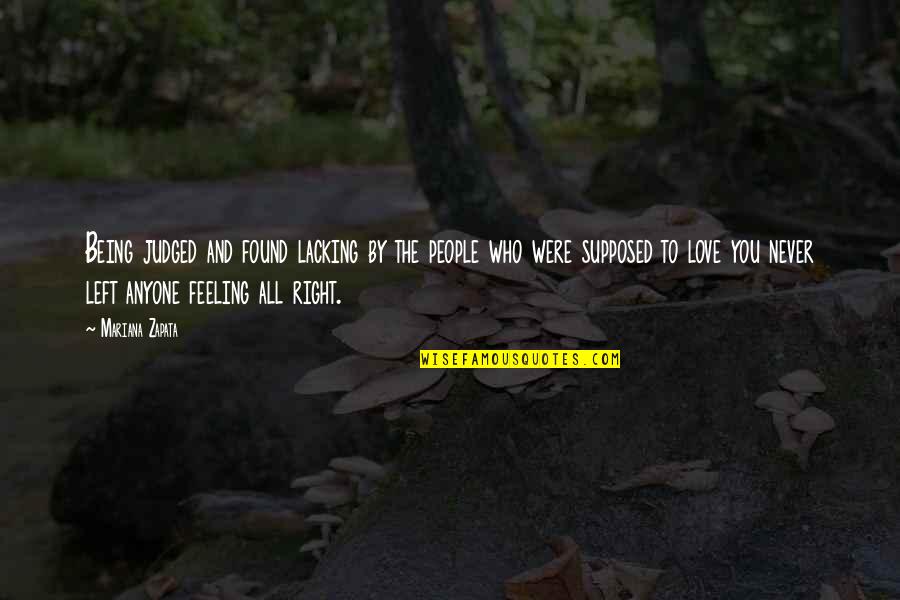 Mariana's Quotes By Mariana Zapata: Being judged and found lacking by the people