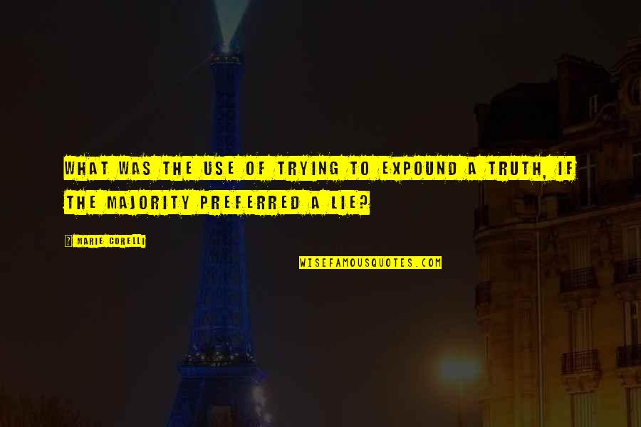 Marie Corelli Quotes By Marie Corelli: What was the use of trying to expound