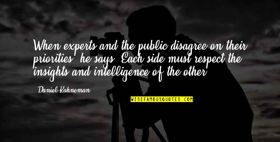 Mariles Viloria Quotes By Daniel Kahneman: When experts and the public disagree on their