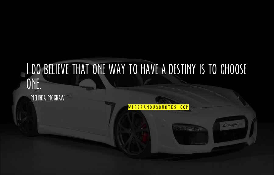 Marilyn Monroe Gemini Quotes By Melinda McGraw: I do believe that one way to have Marilyn Monroe Gemini Quotes By Melinda McGraw: I do believe that one way to have