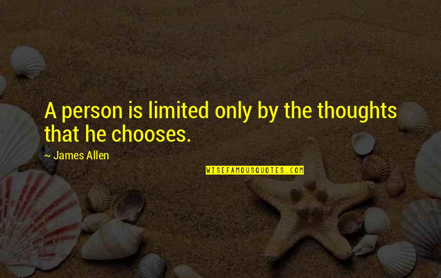 Marilys Grau Quotes By James Allen: A person is limited only by the thoughts
