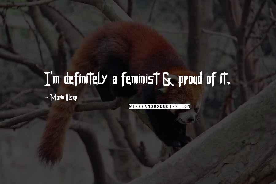 Marin Alsop quotes: I'm definitely a feminist & proud of it.