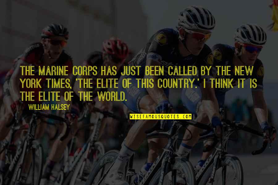 Marine Quotes By William Halsey: The Marine Corps has just been called by