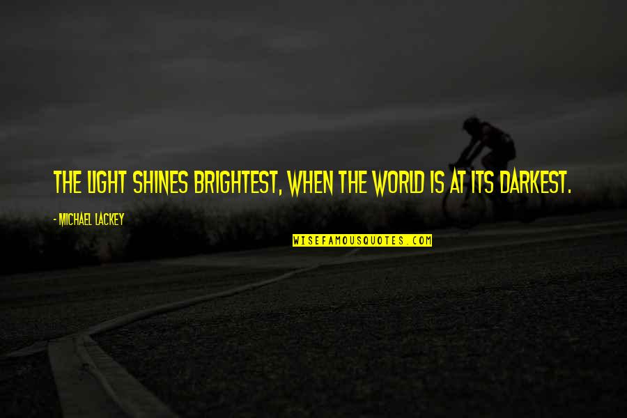 Marine Seal Quotes By Michael Lackey: The Light shines brightest, when the world is Marine Seal Quotes By Michael Lackey: The Light shines brightest, when the world is