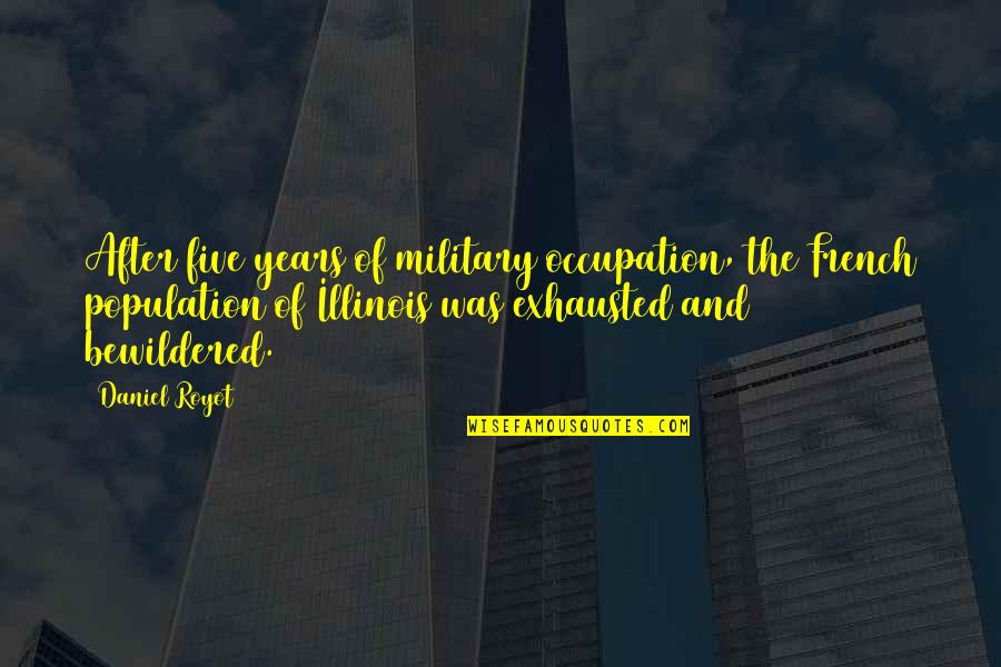 Marineros Ejercicio Quotes By Daniel Royot: After five years of military occupation, the French