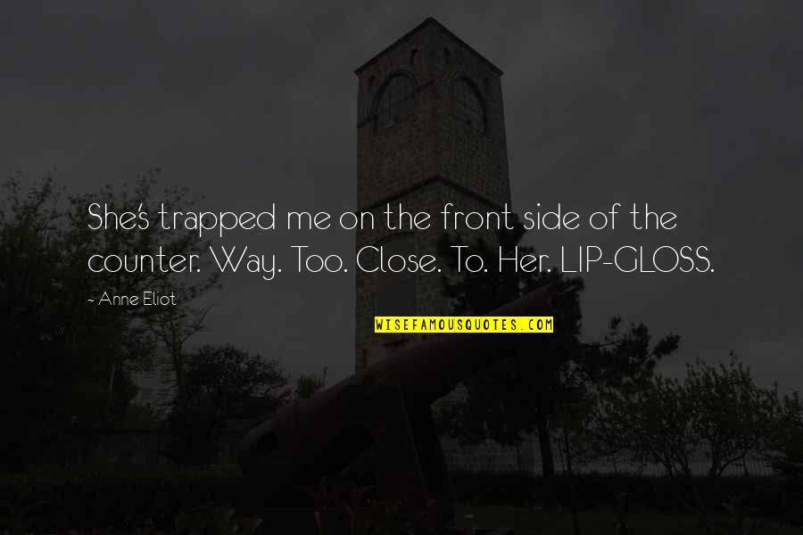 Mario Sperry Quotes By Anne Eliot: She's trapped me on the front side of Mario Sperry Quotes By Anne Eliot: She's trapped me on the front side of
