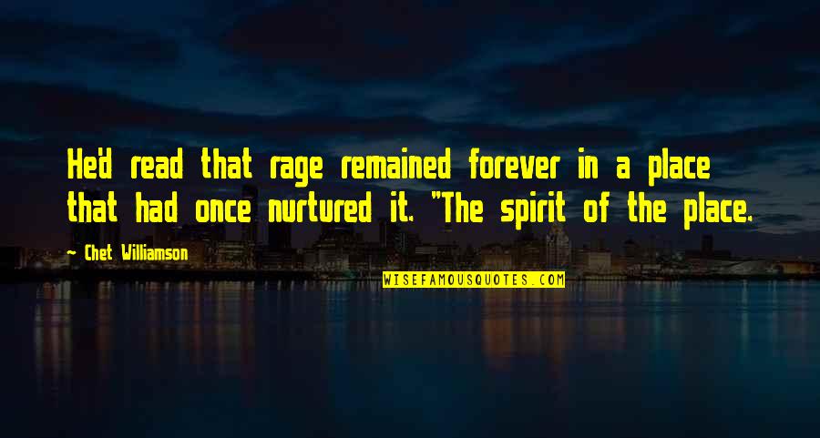 Marion D Hanks Quotes By Chet Williamson: He'd read that rage remained forever in a Marion D Hanks Quotes By Chet Williamson: He'd read that rage remained forever in a