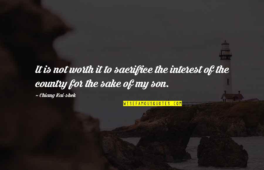Marioni Custom Quotes By Chiang Kai-shek: It is not worth it to sacrifice the Marioni Custom Quotes By Chiang Kai-shek: It is not worth it to sacrifice the