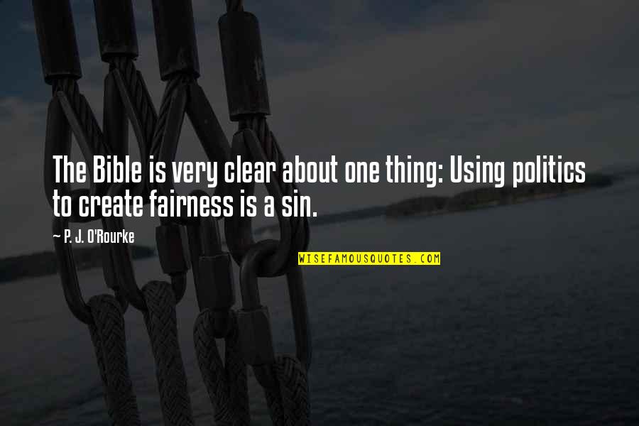 Maripat Odonnell Quotes By P. J. O'Rourke: The Bible is very clear about one thing: