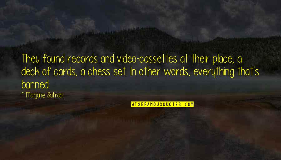 Marjane Quotes By Marjane Satrapi: They found records and video-cassettes at their place,