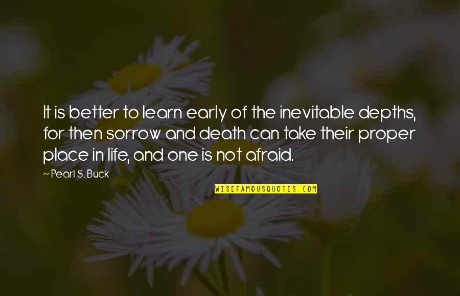 Mark Hughes Motivational Quotes By Pearl S. Buck: It is better to learn early of the Mark Hughes Motivational Quotes By Pearl S. Buck: It is better to learn early of the