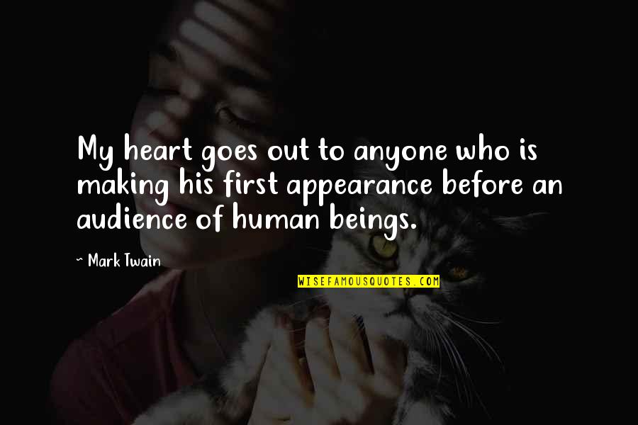 Mark Making Quotes By Mark Twain: My heart goes out to anyone who is