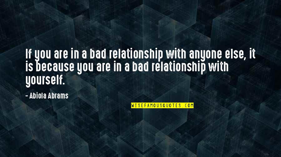 Mark Twain Buy Land Quotes By Abiola Abrams: If you are in a bad relationship with Mark Twain Buy Land Quotes By Abiola Abrams: If you are in a bad relationship with