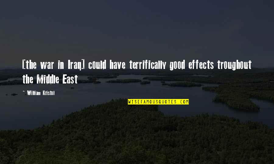 Marketing Mobile Quotes By William Kristol: [the war in Iraq] could have terrifically good