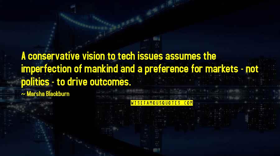 Markets Quotes By Marsha Blackburn: A conservative vision to tech issues assumes the