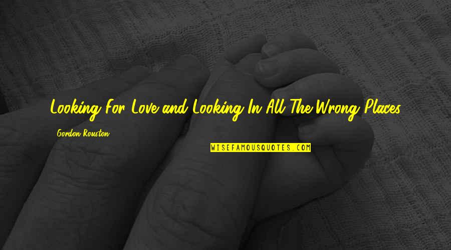 Markhams Account Quotes By Gordon Rouston: Looking For Love and Looking In All The Markhams Account Quotes By Gordon Rouston: Looking For Love and Looking In All The