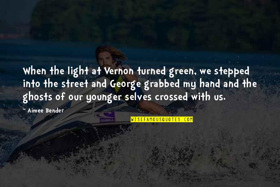 Markof Quotes By Aimee Bender: When the light at Vernon turned green, we