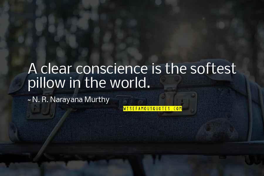 Markuson Travel Quotes By N. R. Narayana Murthy: A clear conscience is the softest pillow in Markuson Travel Quotes By N. R. Narayana Murthy: A clear conscience is the softest pillow in