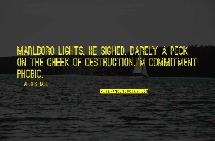 Marlboro Lights Quotes By Alexis Hall: Marlboro Lights, he sighed. Barely a peck on