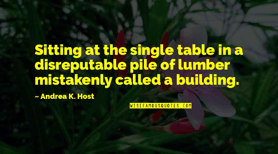 Marlissa Ocp Quotes By Andrea K. Host: Sitting at the single table in a disreputable Marlissa Ocp Quotes By Andrea K. Host: Sitting at the single table in a disreputable