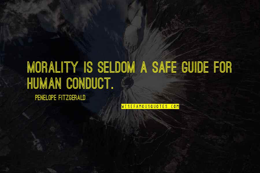 Marlita G Quotes By Penelope Fitzgerald: Morality is seldom a safe guide for human Marlita G Quotes By Penelope Fitzgerald: Morality is seldom a safe guide for human