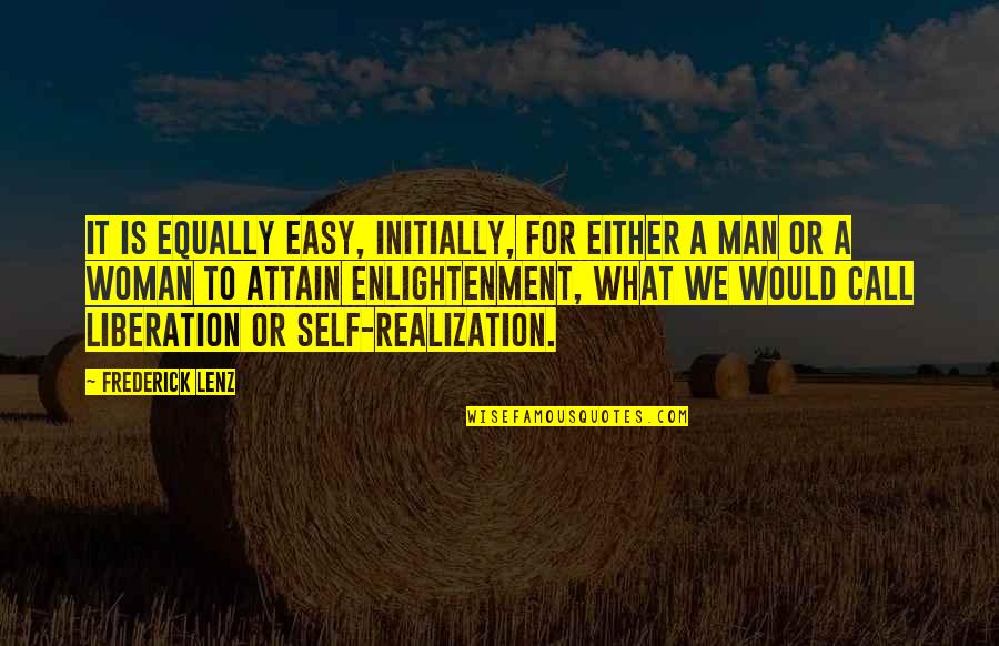 Marloth Park Quotes By Frederick Lenz: It is equally easy, initially, for either a Marloth Park Quotes By Frederick Lenz: It is equally easy, initially, for either a