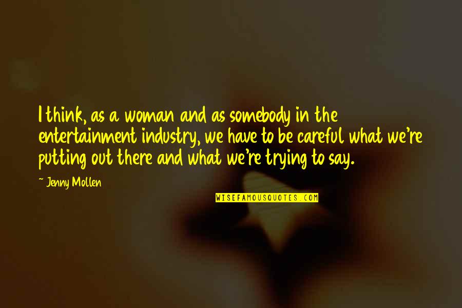 Marmarinos Service Quotes By Jenny Mollen: I think, as a woman and as somebody Marmarinos Service Quotes By Jenny Mollen: I think, as a woman and as somebody