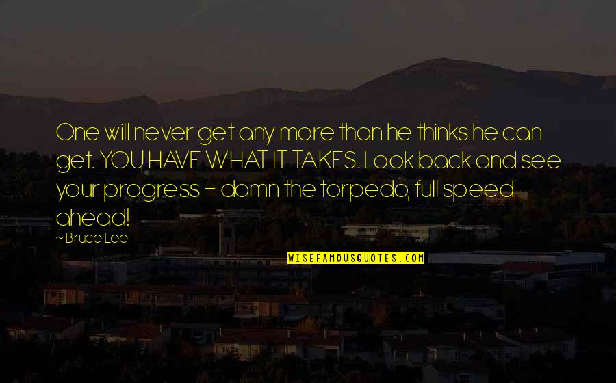 Marmorato Efeito Quotes By Bruce Lee: One will never get any more than he Marmorato Efeito Quotes By Bruce Lee: One will never get any more than he