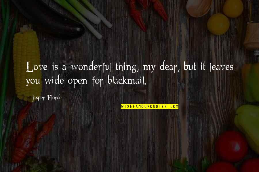 Marnie Halloweentown Quotes By Jasper Fforde: Love is a wonderful thing, my dear, but