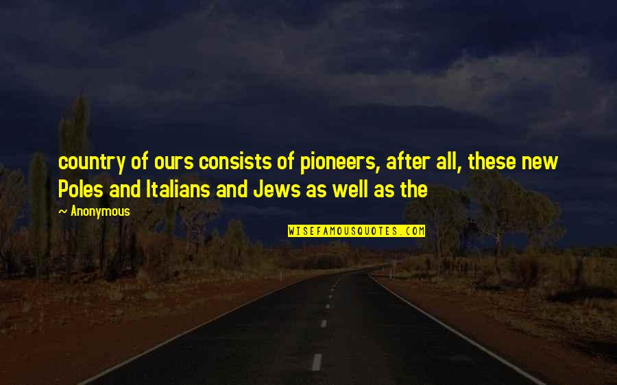 Marnie Stern Quotes By Anonymous: country of ours consists of pioneers, after all, Marnie Stern Quotes By Anonymous: country of ours consists of pioneers, after all,