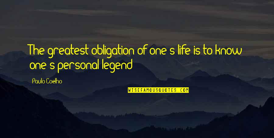 Marock Quotes By Paulo Coelho: The greatest obligation of one's life is to