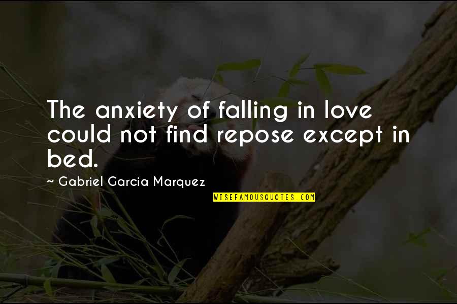 Marquez Love Quotes By Gabriel Garcia Marquez: The anxiety of falling in love could not Marquez Love Quotes By Gabriel Garcia Marquez: The anxiety of falling in love could not