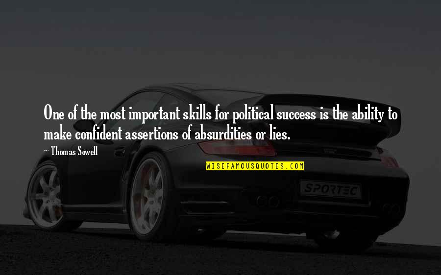 Marriable Characters Quotes By Thomas Sowell: One of the most important skills for political Marriable Characters Quotes By Thomas Sowell: One of the most important skills for political