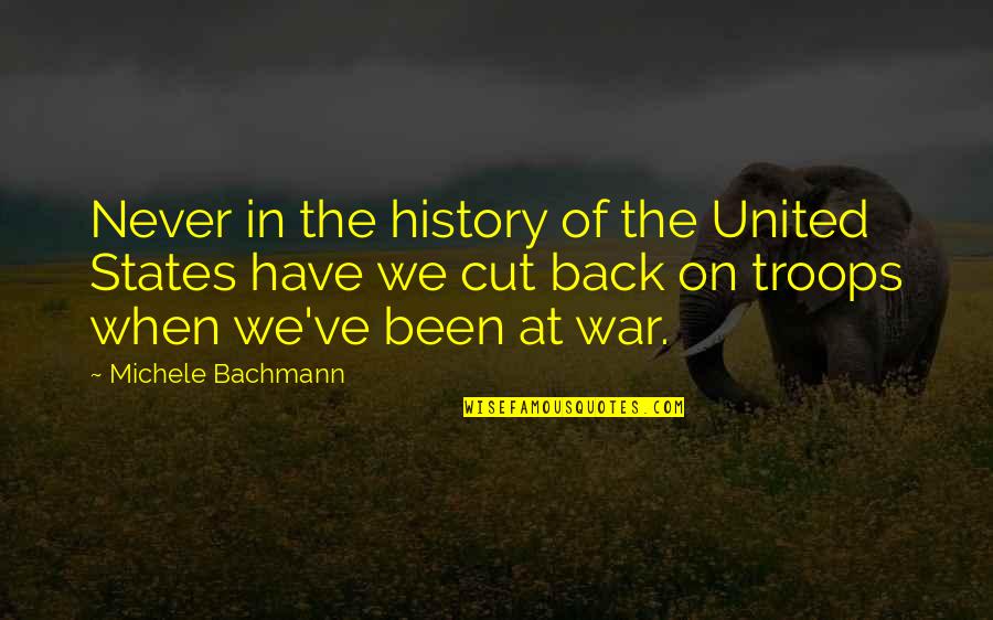 Marriage Breakdown Quotes By Michele Bachmann: Never in the history of the United States