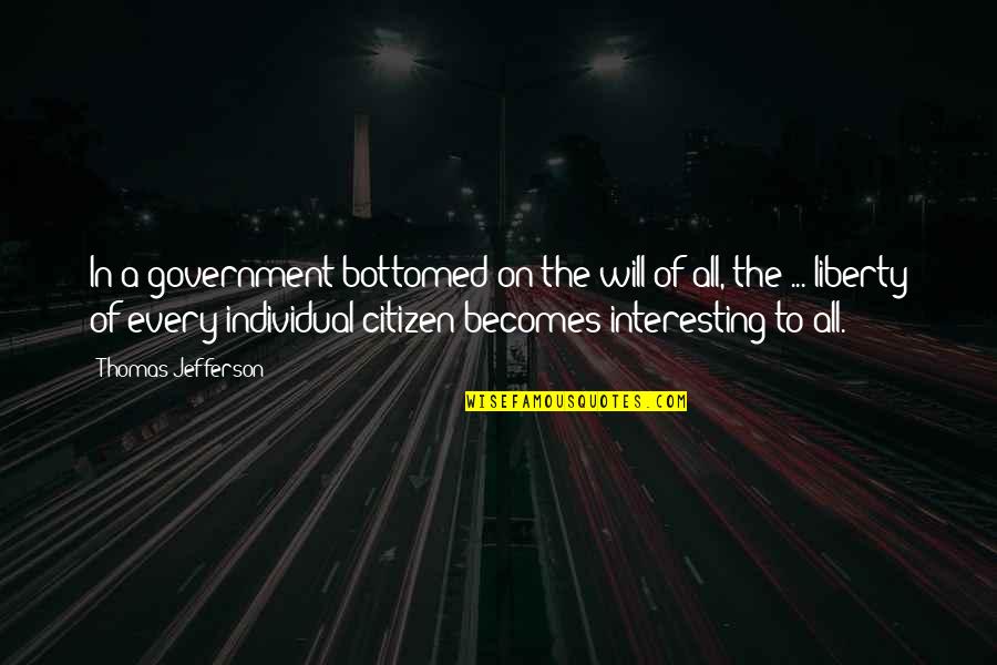 Marriage Is A Piece Of Paper Quotes By Thomas Jefferson: In a government bottomed on the will of Marriage Is A Piece Of Paper Quotes By Thomas Jefferson: In a government bottomed on the will of