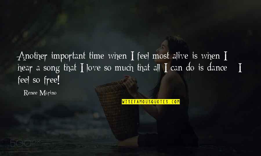Marriage Life Not Happy Quotes By Renee Marino: Another important time when I feel most alive Marriage Life Not Happy Quotes By Renee Marino: Another important time when I feel most alive