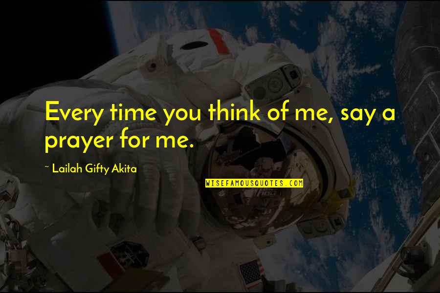 Marriage Thoughts Quotes By Lailah Gifty Akita: Every time you think of me, say a Marriage Thoughts Quotes By Lailah Gifty Akita: Every time you think of me, say a