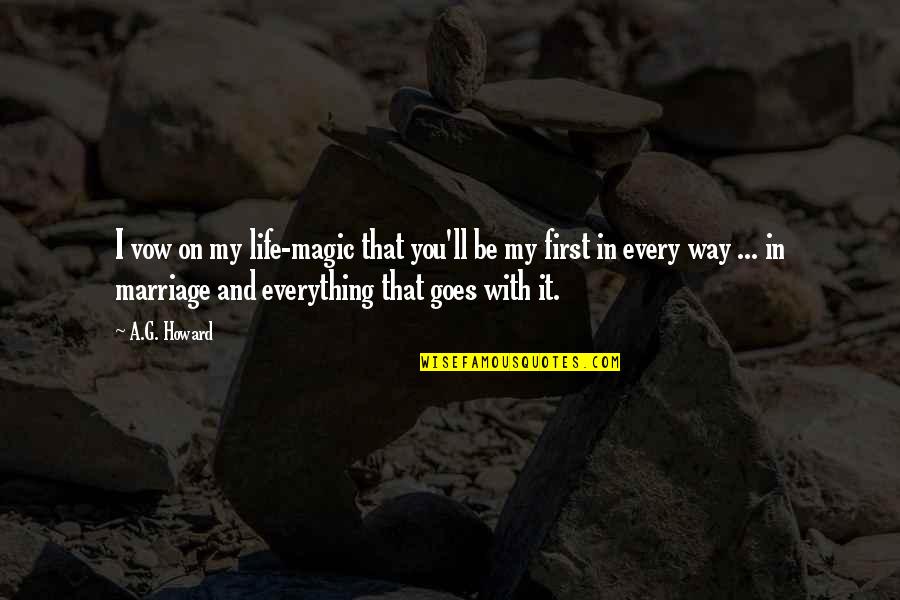 Marriage Vow Quotes By A.G. Howard: I vow on my life-magic that you'll be Marriage Vow Quotes By A.G. Howard: I vow on my life-magic that you'll be