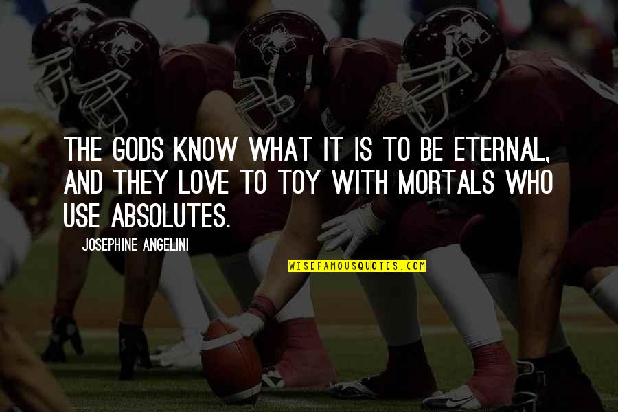 Married Couple Date Quotes By Josephine Angelini: The Gods know what it is to be Married Couple Date Quotes By Josephine Angelini: The Gods know what it is to be